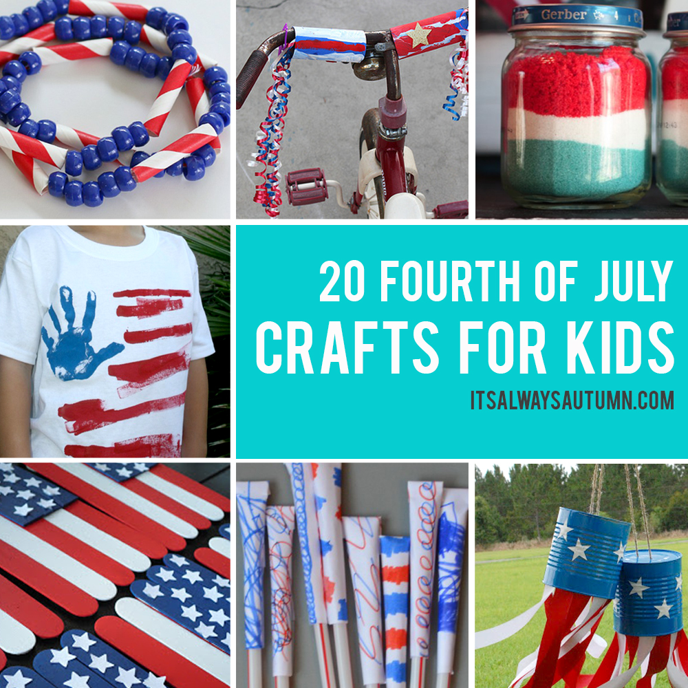Fun and Easy Fourth of July crafts for Kids It's Always Autumn
