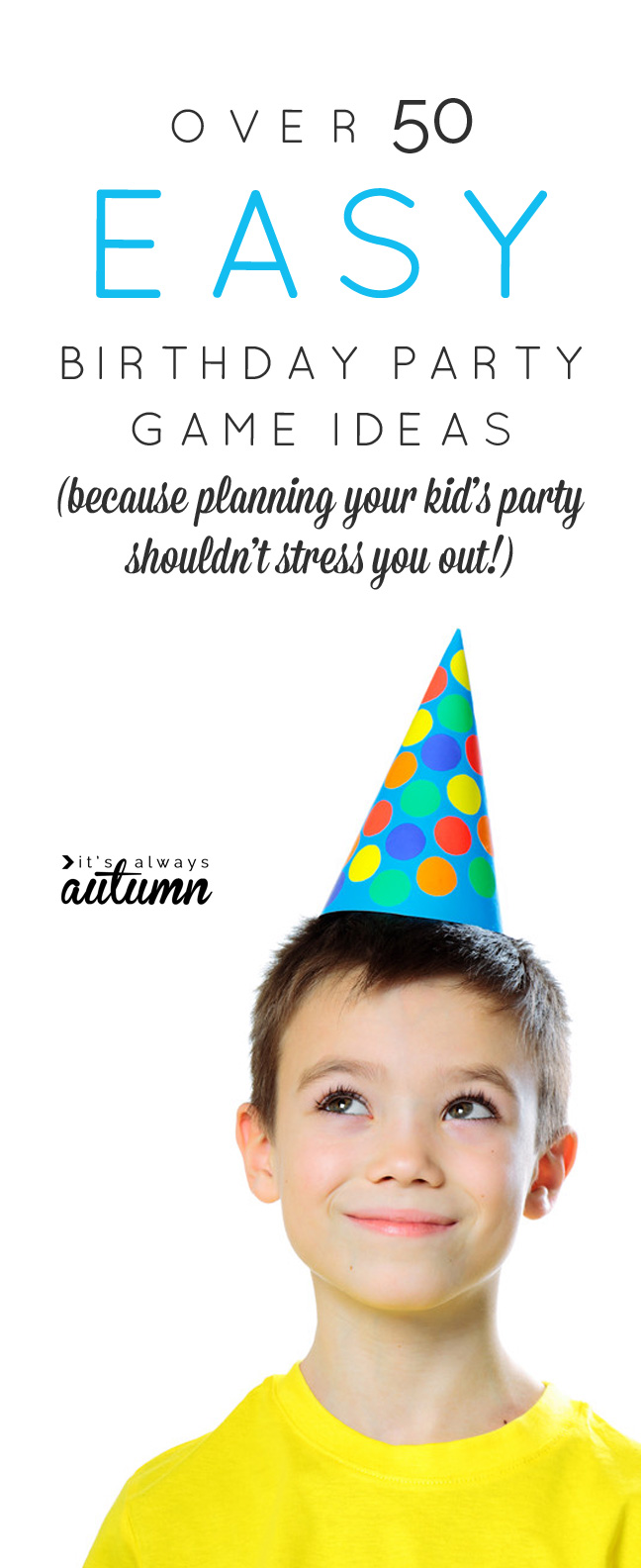 50 Easy Birthday Party Games For Kids no stress Party Planning It 