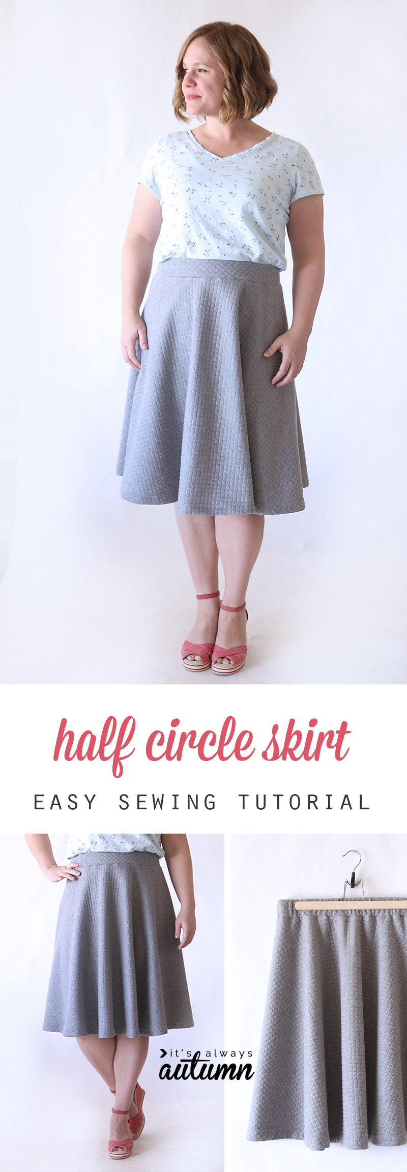 Easy half circle skirt sewing tutorial - make a pattern in any size! - It's  Always Autumn