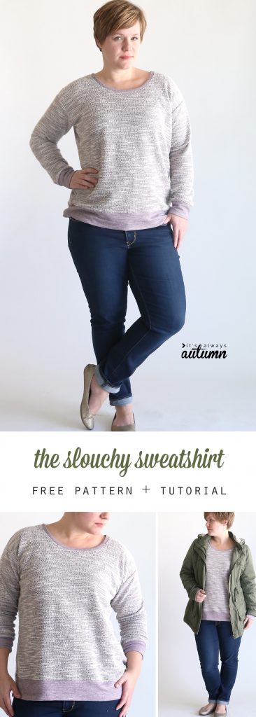 the perfect slouchy sweatshirt | free pattern - It's Always Autumn