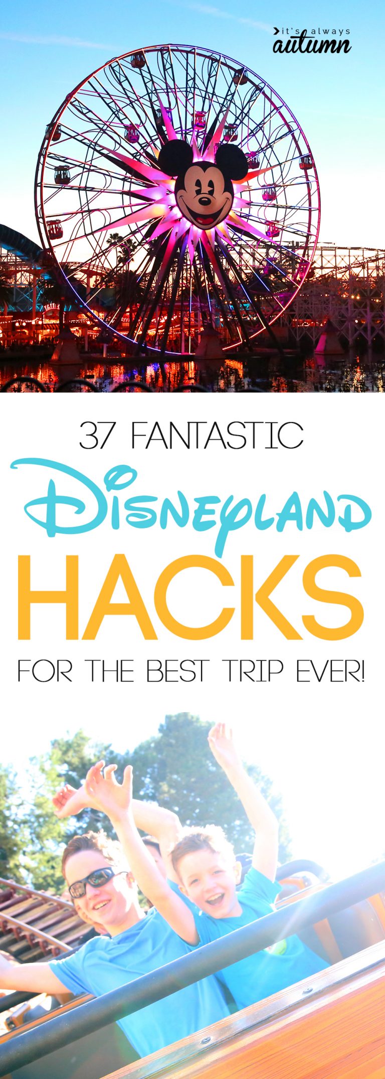 37 Disneyland Hacks For Your Best Vacation Yet It s Always Autumn