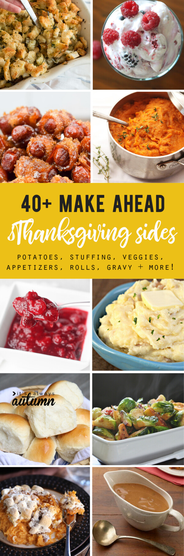 the BEST LIST of Thanksgiving side dishes you can make ahead - It's ...