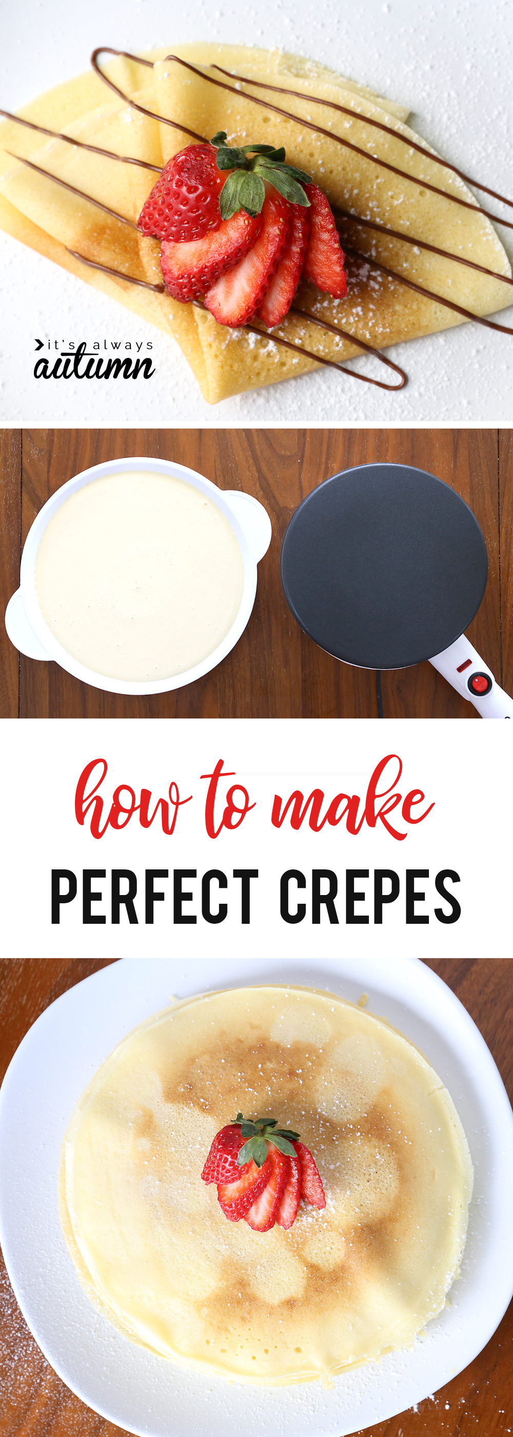How to use a crepe maker for absolutely perfect crepes {SO EASY!} - It's  Always Autumn