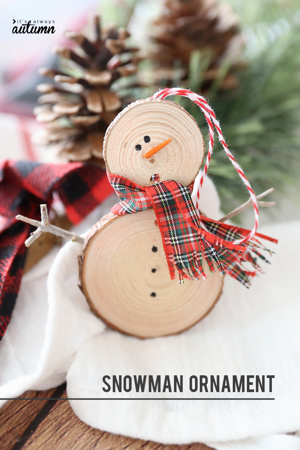 Make An Easy Wood Slice Snowman Christmas Ornament It s Always Autumn