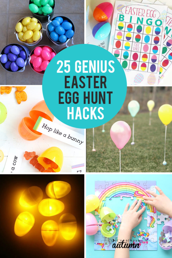 25 Genius Easter Egg Hunt Ideas + Hacks - It's Always Autumn