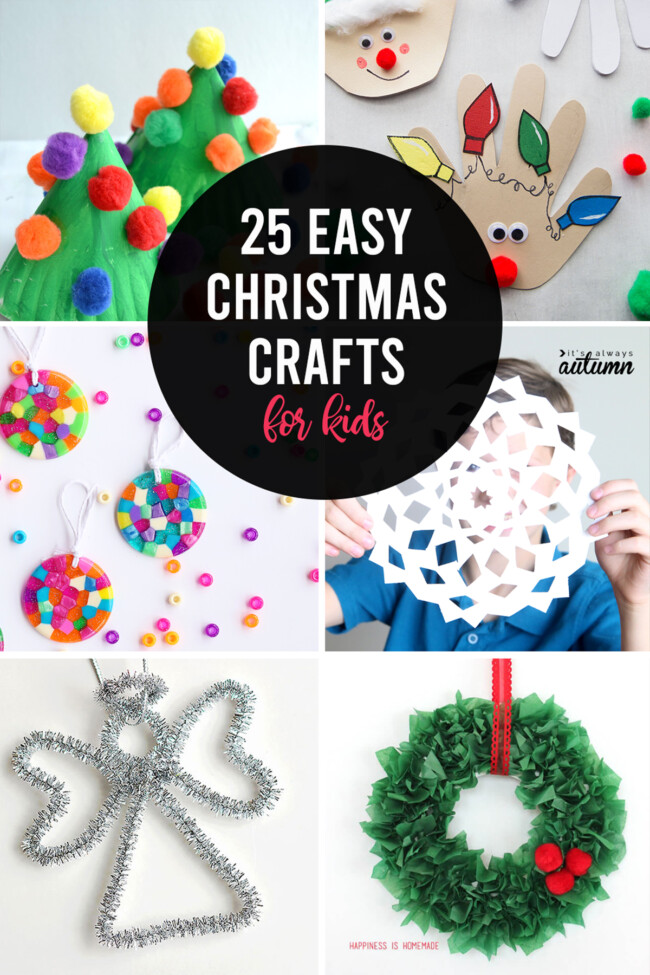 25 Adorable Christmas Crafts For Kids - It's Always Autumn