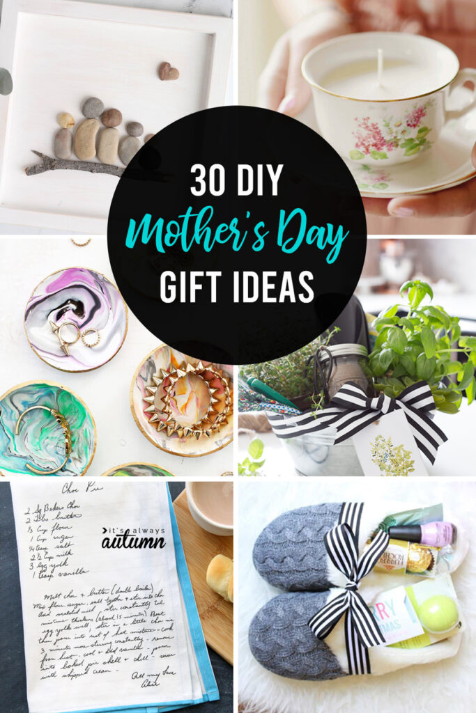 30 Easy DIY Mother's Day gifts {that Mom actually wants!} - It's Always ...