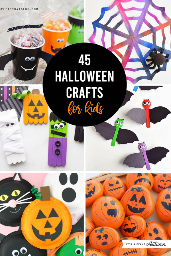 45 Cute, Easy Halloween Crafts for Kids - It's Always Autumn