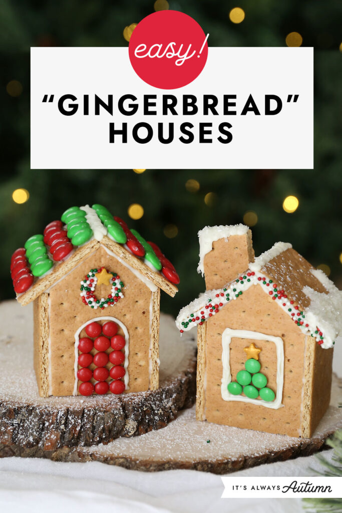 Graham Cracker Gingerbread Houses {the EASY Way!} - It's Always Autumn