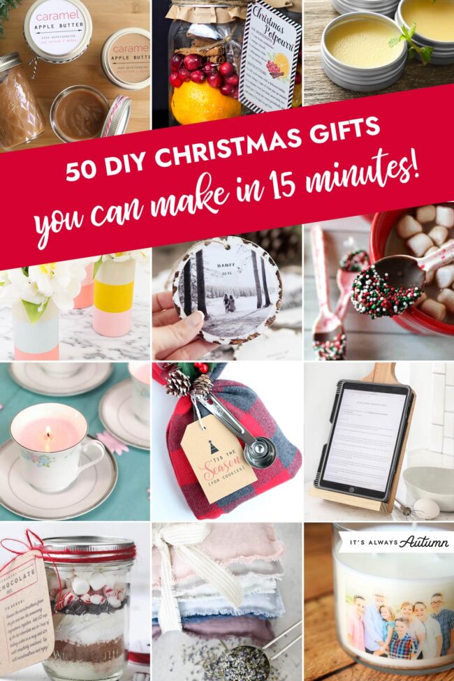 50 Homemade Christmas gifts {15 minutes!} - It's Always Autumn