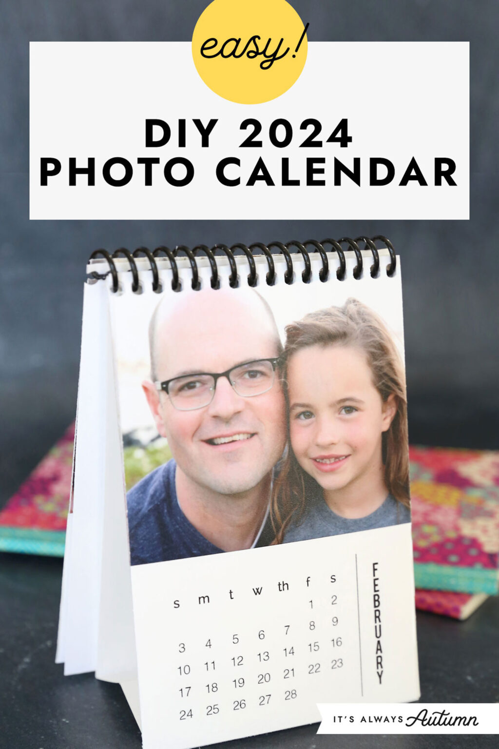 DIY Mini 2024 Photo Calendar It's Always Autumn