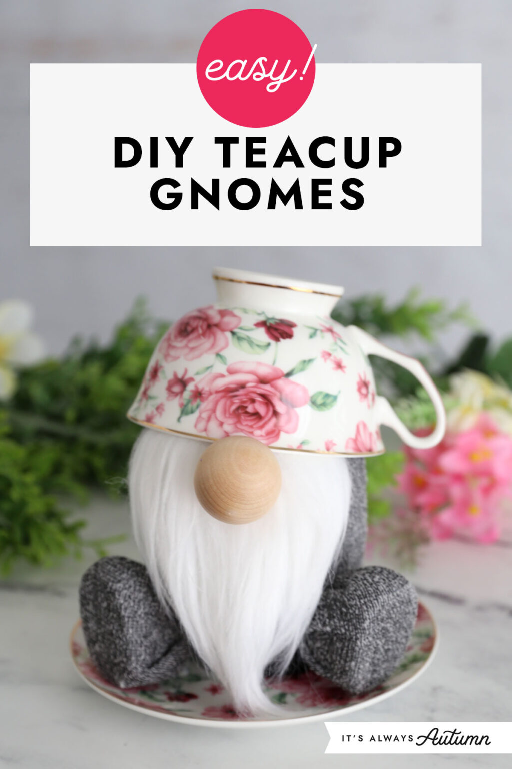 DIY Teacup Gnomes - It's Always Autumn