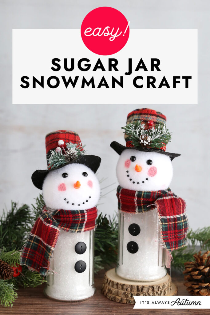 Sugar Jar Snowman Craft - It's Always Autumn